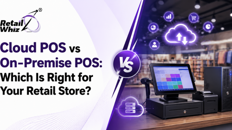 Cloud POS vs On-Premise POS Which Is Right for Your Retail Store