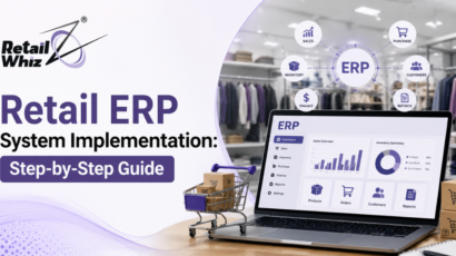 Retail ERP System Implementation: Step-by-Step Guide