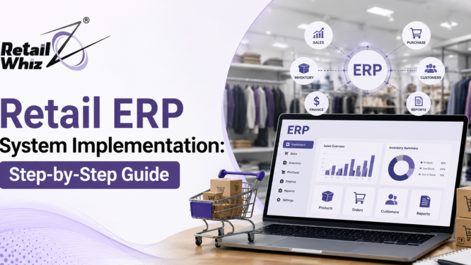 Retail ERP System Implementation: Step-by-Step Guide