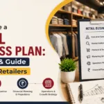 How to Write a Retail Business Plan: Template & Guide for Indian Retailers