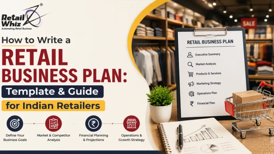 How to Write a Retail Business Plan Template & Guide for Indian Retailers