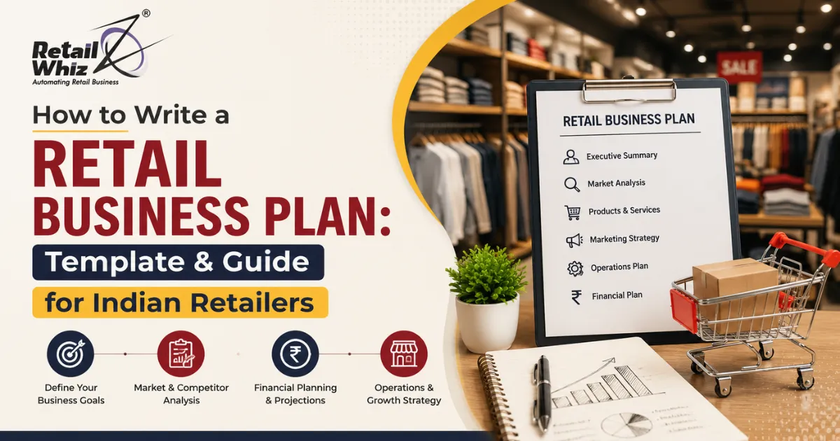 How to Write a Retail Business Plan Template & Guide for Indian Retailers