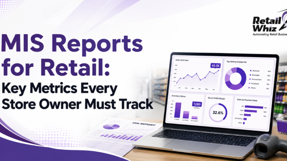 MIS Reports for Retail Key Metrics Every Store Owner Must Track