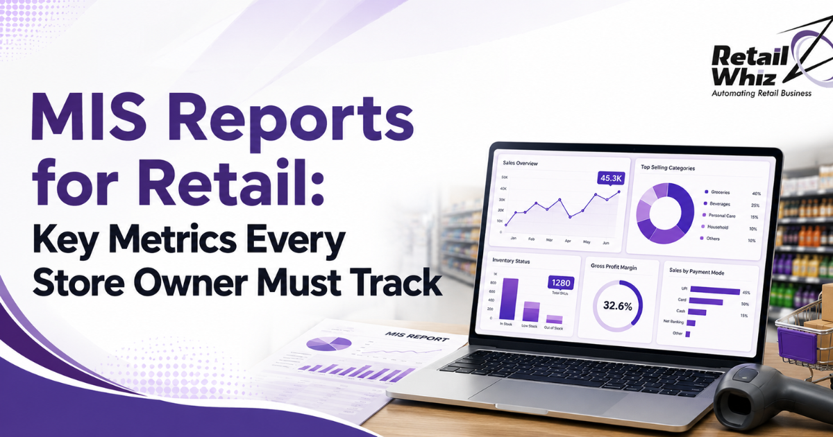 MIS Reports for Retail Key Metrics Every Store Owner Must Track