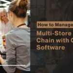 How to Manage a Multi-Store Retail Chain with One Software