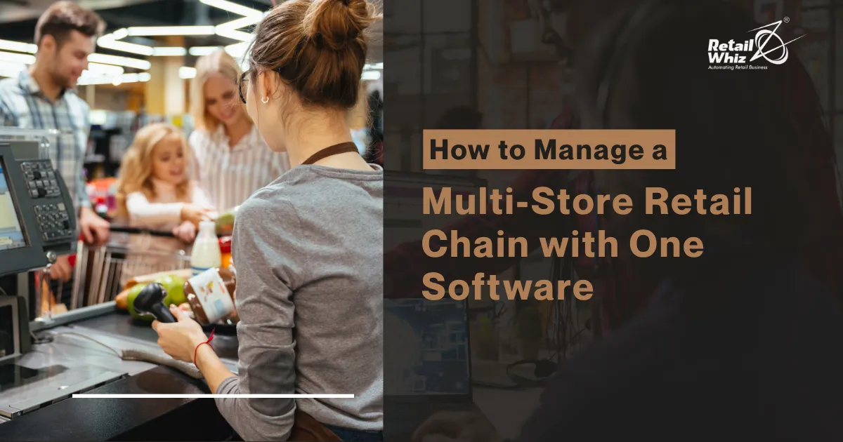 Multi-Store Retail Chain with One Software