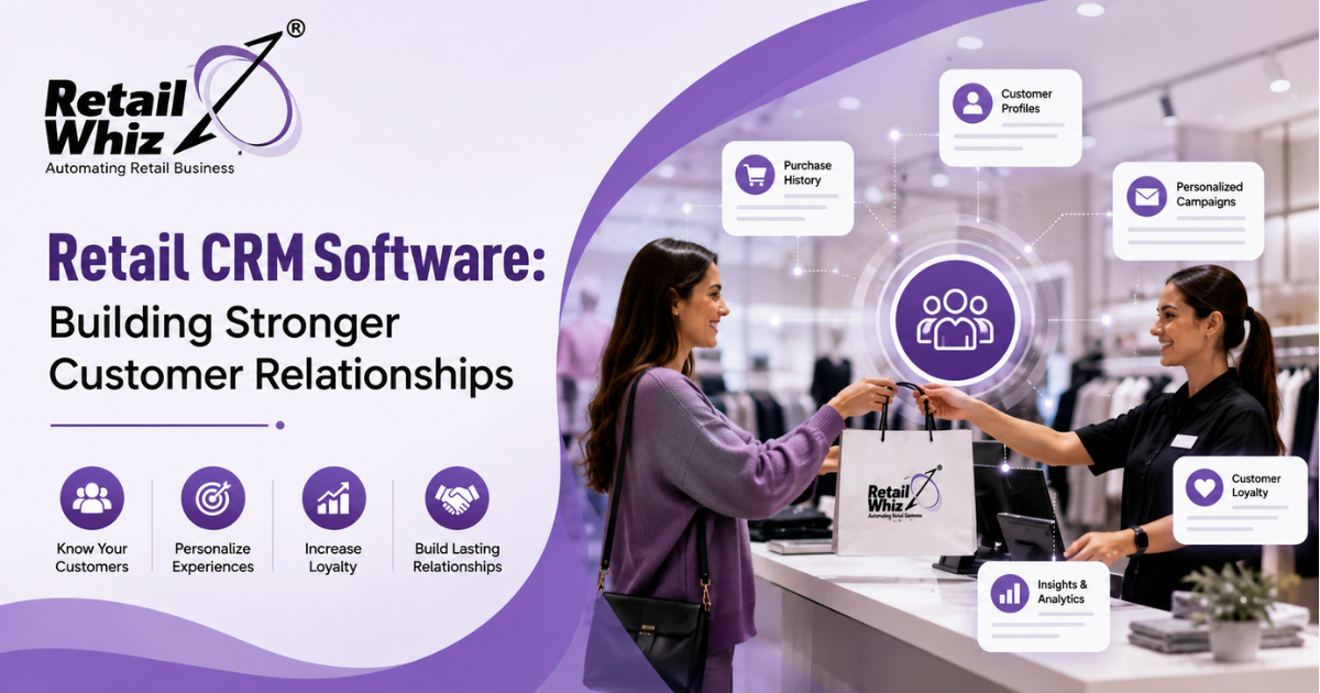 Retail CRM Software Building Stronger Customer Relationships