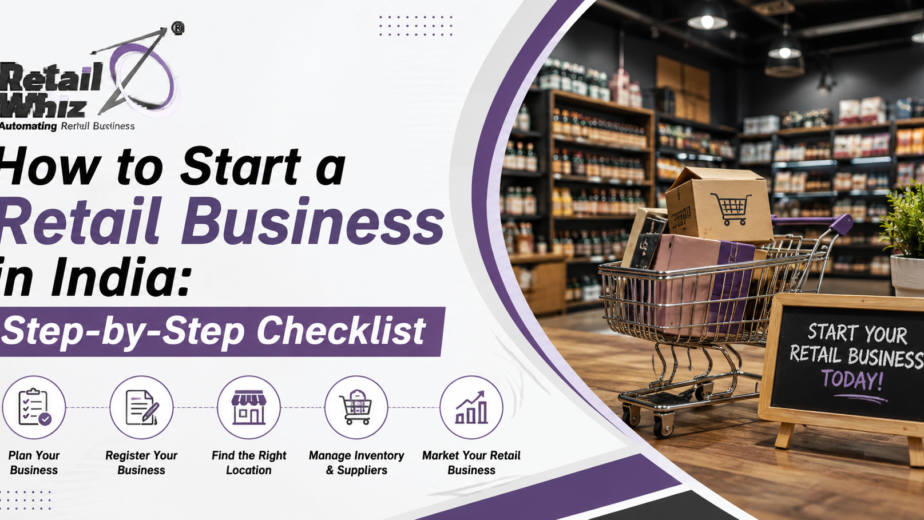 How to Start a Retail Business in India Step-by-Step Checklist