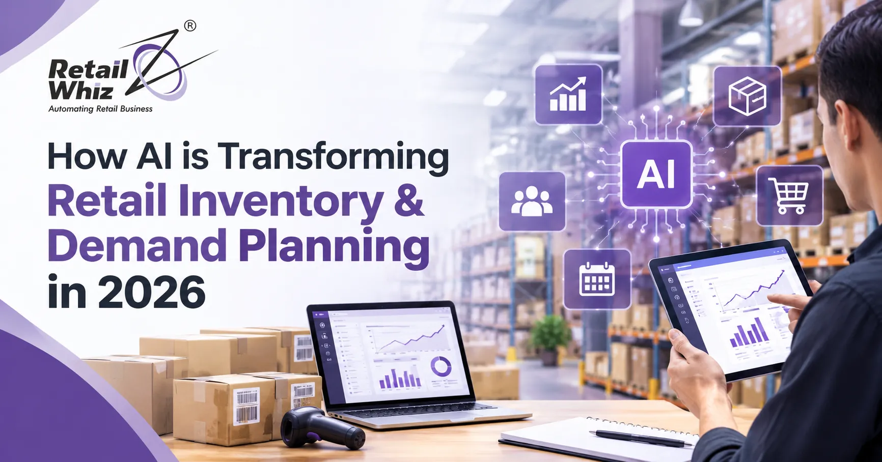 How AI Retail Inventory & Demand Planning is Transforming in 2026