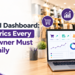Retail KPI Dashboard: Key Metrics Every Store Owner Must Track Daily