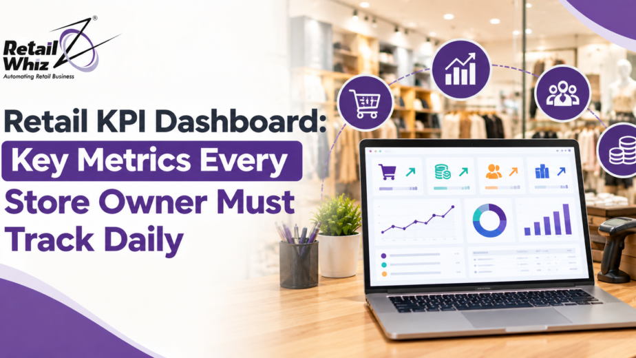 Retail KPI Dashboard Key Metrics Every Store Owner Must Track Daily