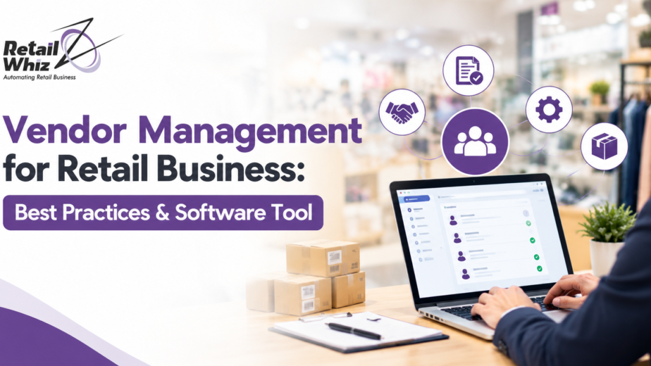Vendor Management for Retail Business Best Practices & Software Tool