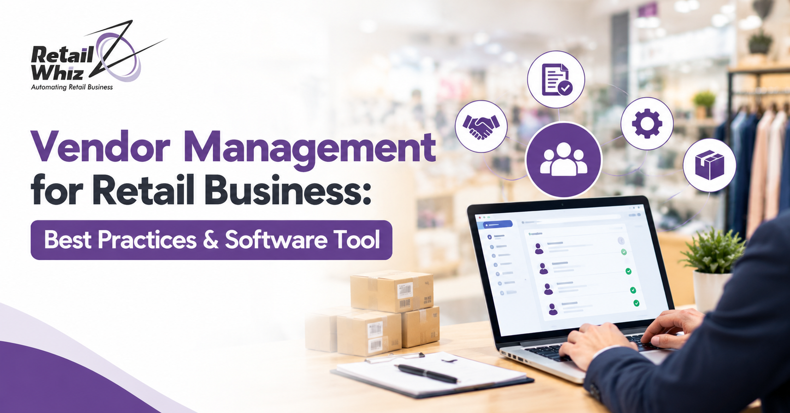 Vendor Management for Retail Business Best Practices & Software Tool